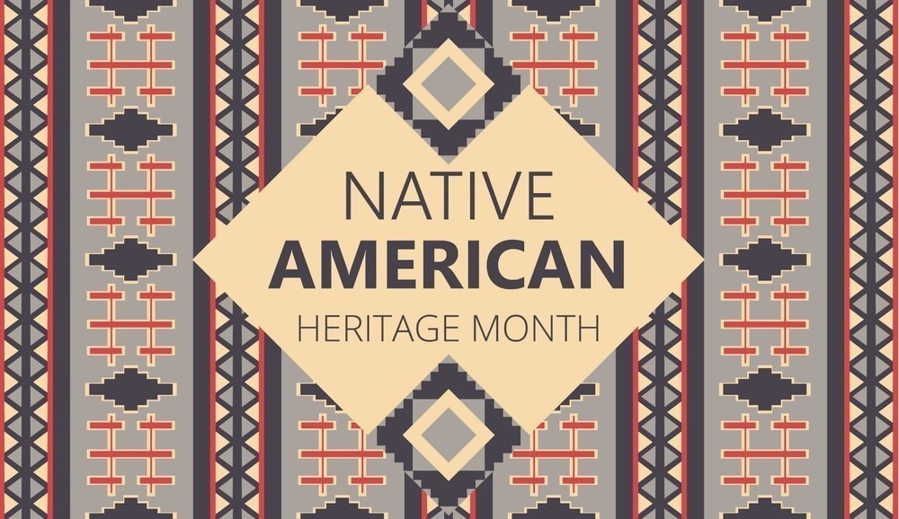 NATIVE AMERICAN HERITAGE MONTH